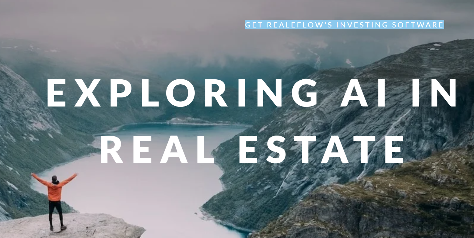EXPLORING Artificial Intelligence IN REAL ESTATE Investing
