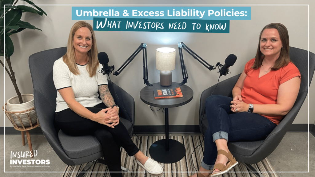 Umbrella & Excess Liability Policies: What Investors Need to Know